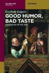 book Good humor, bad taste: a sociology of the joke