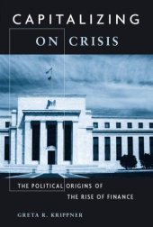 book Capitalizing on crisis: the political origins of the rise of finance