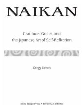 book Naikan: gratitude, grace, and the Japanese art of self-reflection