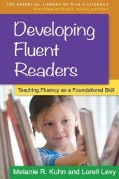 book Developing fluent readers: teaching fluency as a foundational skill