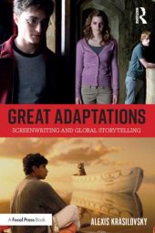 book Great Adaptations: Screenwriting and Global Storytelling