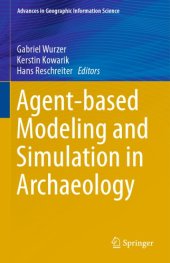 book Agent-based Modeling and Simulation in Archaeology