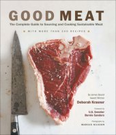 book Good meat: the complete guide to sourcing and cooking sustainable meat: with more than 200 recipes