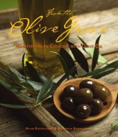 book From the Olive Grove: Mediterranean Cooking with Olive Oil