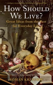 book How should we live?: great ideas from the past for everyday life