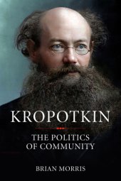 book Kropotkin: the politics of community