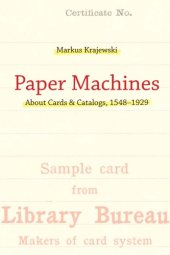 book Paper machines: about cards & catalogs, 1548-1929