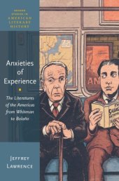 book Anxieties of experience. The literatures of the Americas from Whitman to Bolano