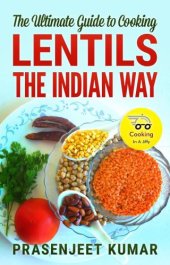 book The Ultimate Guide to Cooking Lentils the Indian Way