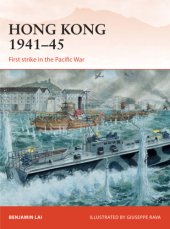 book Hong Kong, 1941-45: first strike in the Pacific War