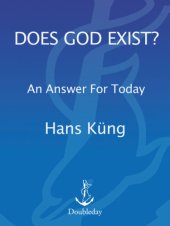 book Does god exist: an answer for today