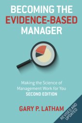 book Becoming the evidenced-based manager: making the science of management work for you