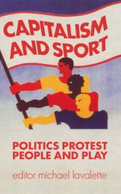 book Capitalism and sport: politics, protest, people and play