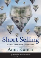 book Short selling: finding uncommon short ideas