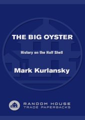 book The big oyster: history on the half shell