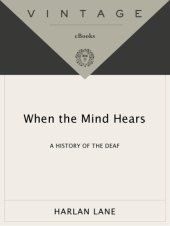 book When the mind hears: a history of the deaf