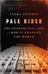 book Pale Rider: The Spanish Flu of 1918and How It Changed the World