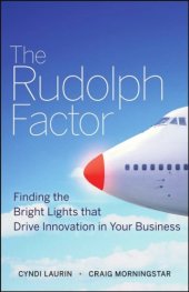 book The Rudolph factor: finding the bright lights that drive innovation in your business