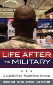 book Life after the military: a handbook for transitioning veterans