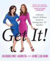 book Get it!: a beauty, style, and wellness guide to getting your ''It'' together