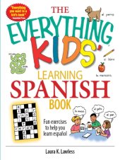 book The everything kids learning Spanish book: fun exercises to help you learn español