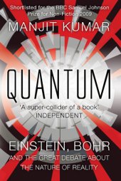 book Quantum: Einstein, Bohr and the Great Debate about the Nature of Reality