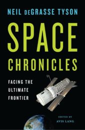 book Space Chronicles: Facing the Ultimate Frontier