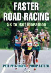 book Faster road racing: 5K to half marathon