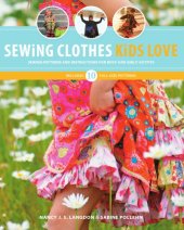 book Sewing clothes kids love: sewing patterns and instructions for boys and girls outfits