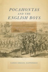 book Pocahontas and the English boys. Caught between cultures in early Virginia