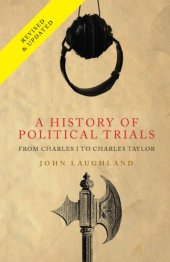 book A History of Political Trials: From Charles I to Saddam Hussein