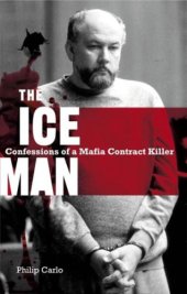 book The ice man: confessions of a mafia contract killer