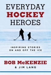 book Everyday hockey heroes: inspiring stories on and off the ice