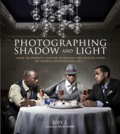 book Photographing shadow and light: inside the dramatic lighting techniques and creative vision of portrait photographer joey l