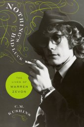 book Nothing's bad luck: the lives of Warren Zevon