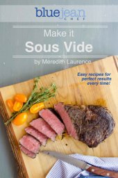 book Make it Sous Vide!: Easy recipes for perfect results every time!