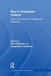 book Sex in Consumer Culture The Erotic Content of Media and Marketing