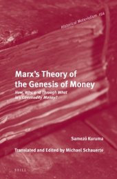 book Marx's theory of the genesis of money: how, why and through what is a commodity money?