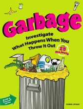 book Garbage: investigate what happens when you throw it out