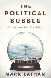 book The political bubble: why Australians don't trust politics