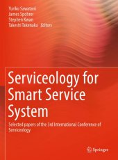 book Serviceology for Smart Service System Selected papers of the 3rd International Conference of Serviceology