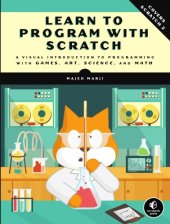 book Learn to program with Scratch: a visual introduction to programming with games, art, science, and math