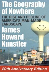 book The Geography of Nowhere: The Rise and Decline of America's Man-made Landscape