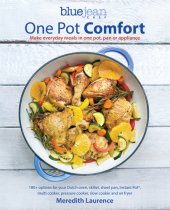 book One Pot Comfort: Make Everyday Meals in One Pot, Pan or Appliance