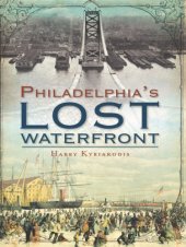 book Philadelphia's Lost Waterfront