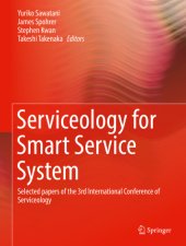 book Serviceology for Smart Service System Selected papers of the 3rd International Conference of Serviceology