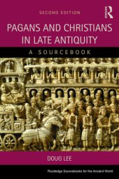 book Pagans and Christians in late antiquity: a sourcebook