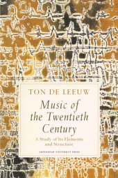 book Music of the twentieth century: a study of its elements and structure