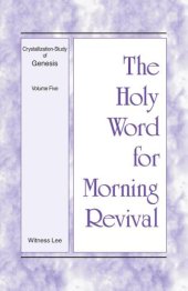 book The Holy Word for Morning Revival: Crystallization-study of Genesis Volume 5