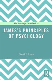 book The Routledge Guidebook to James's Principles of Psychology